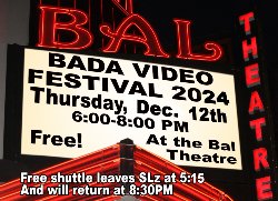 A graphic showing the Bal Theatre marquee with information about the BADA Video Festival on Dec. 12.